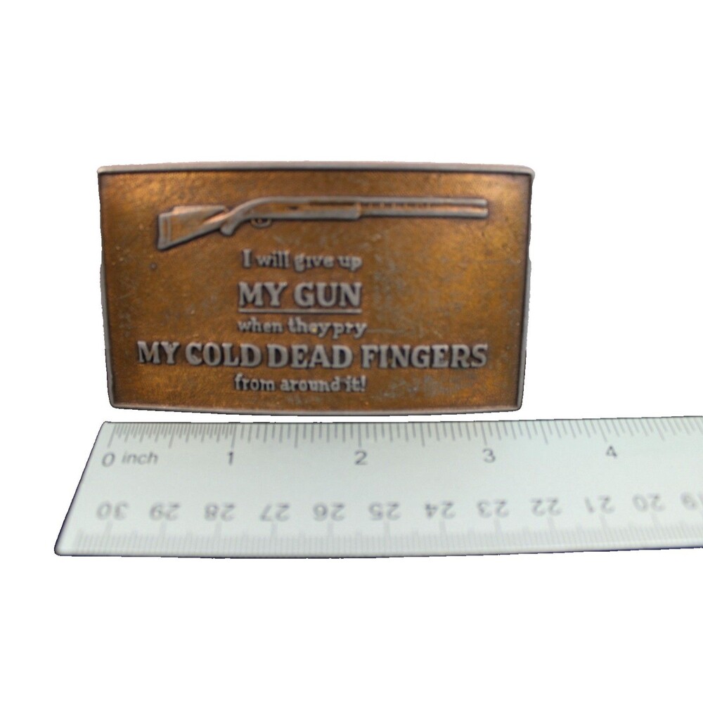 Vintage Belt Buckle - I Will Give Up My Gun When They Pry My Cold Dead Fingers